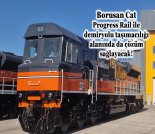 İş Makinası - BORUSAN CAT, PROGRESS RAIL İLE DEMİRYOLU TAŞIMACILIĞI ALANINDA DA ÇÖZÜM SAĞLAYACAK Forum Makina